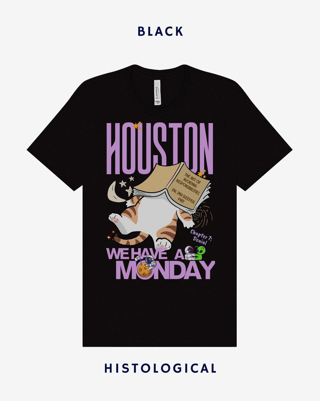 Houston We Have A Monday Unisex T-shirt