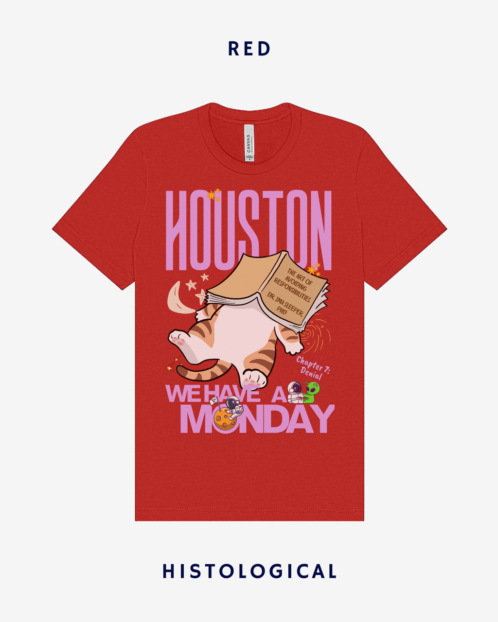 Houston We Have A Monday Unisex T-shirt