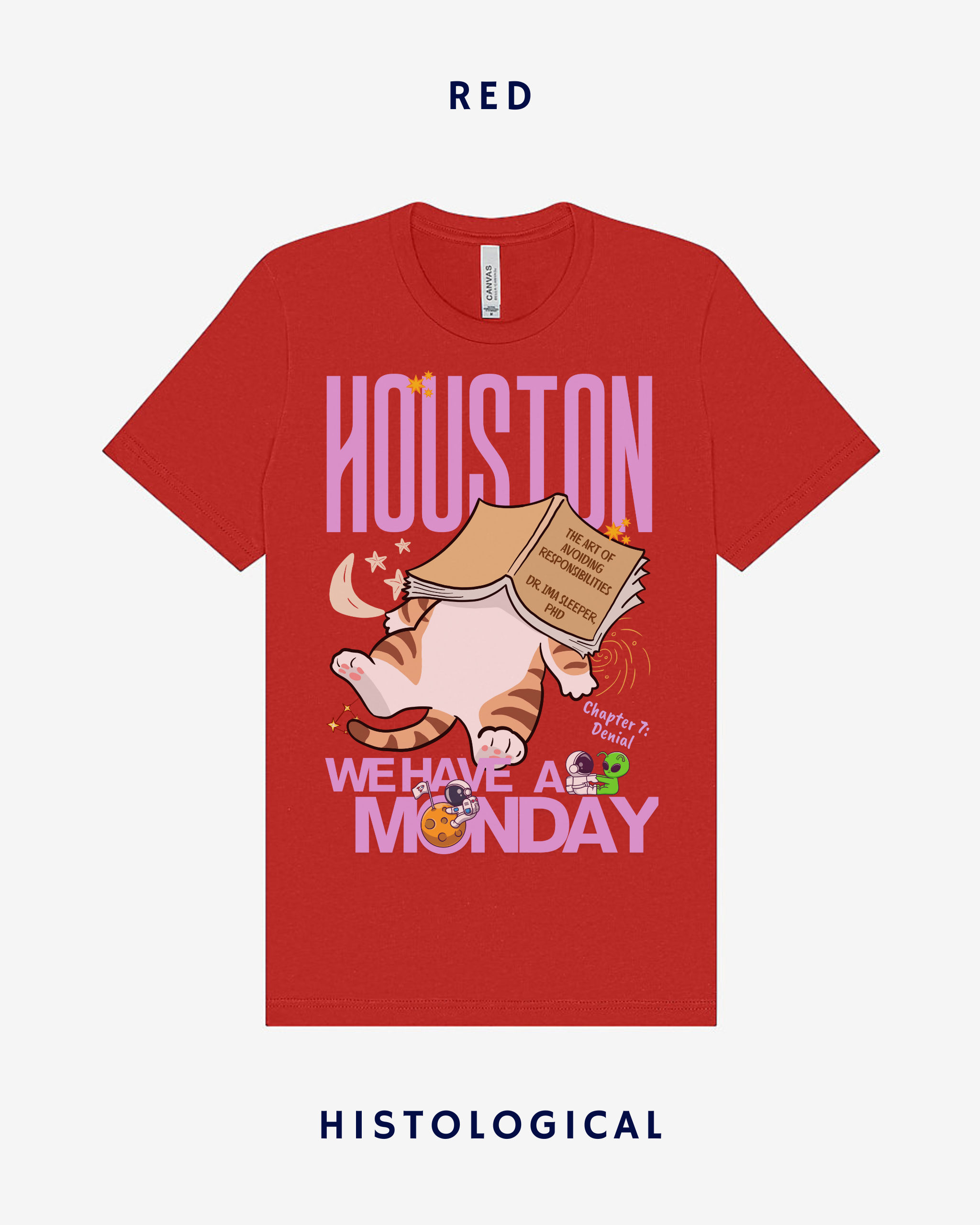 Houston We Have A Monday Unisex T-shirt