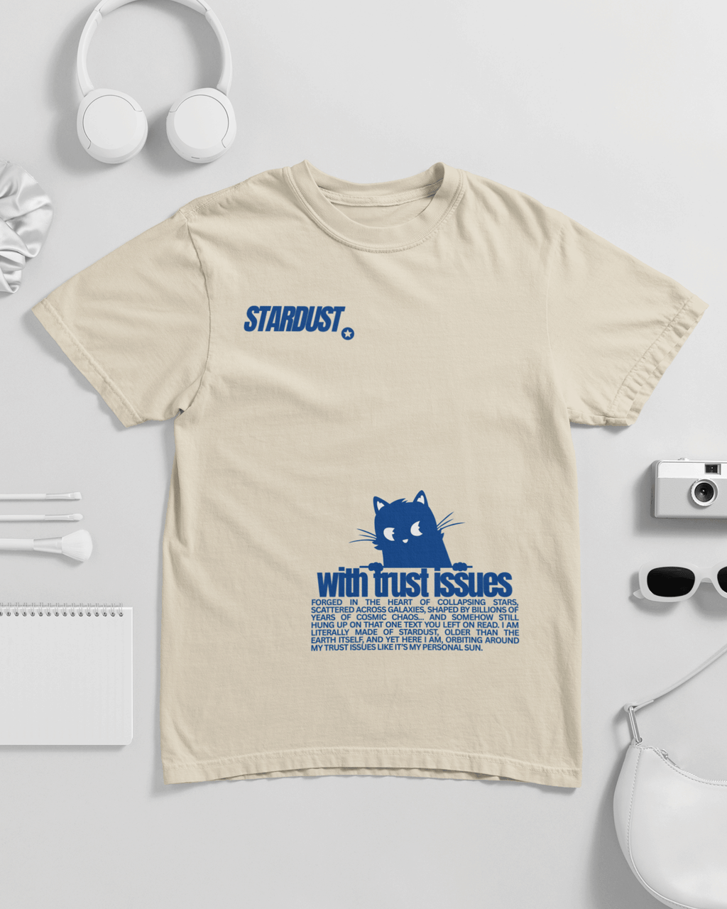 Stardust With Trust Issues Unisex T-shirt