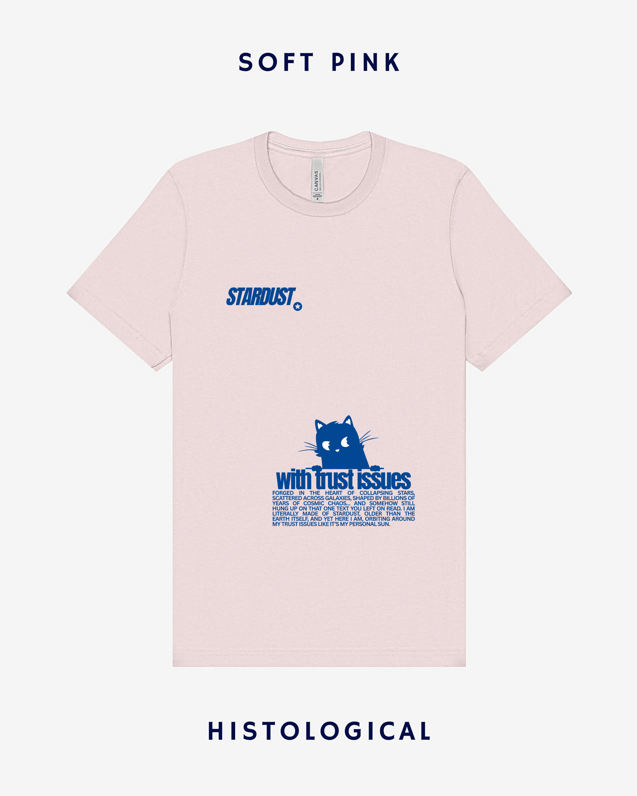 Stardust With Trust Issues Unisex T-shirt