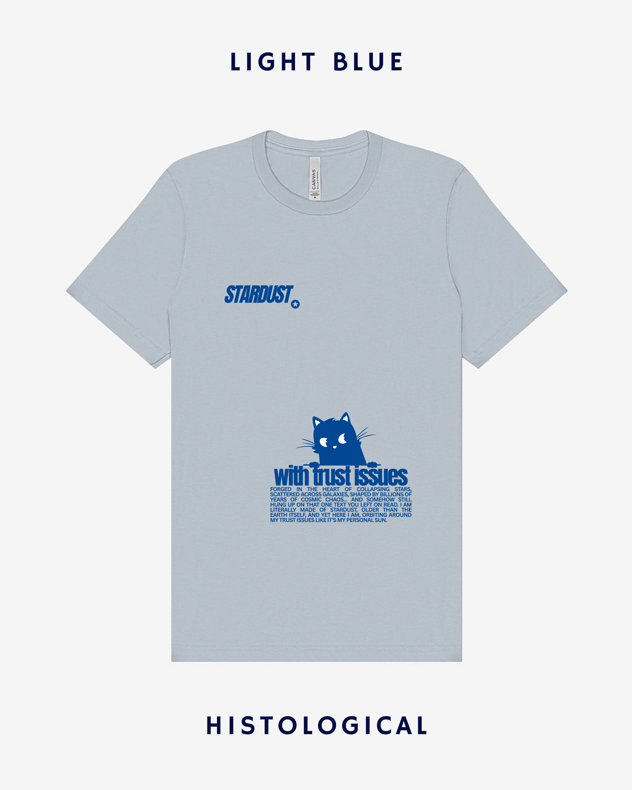 Stardust With Trust Issues Unisex T-shirt