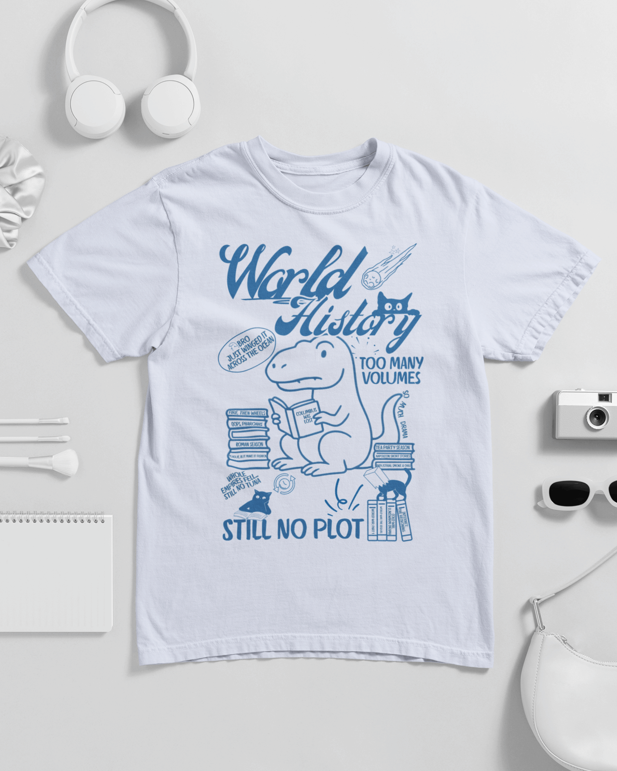 World History Too Many Volumes Still No Plot Unisex T-shirt