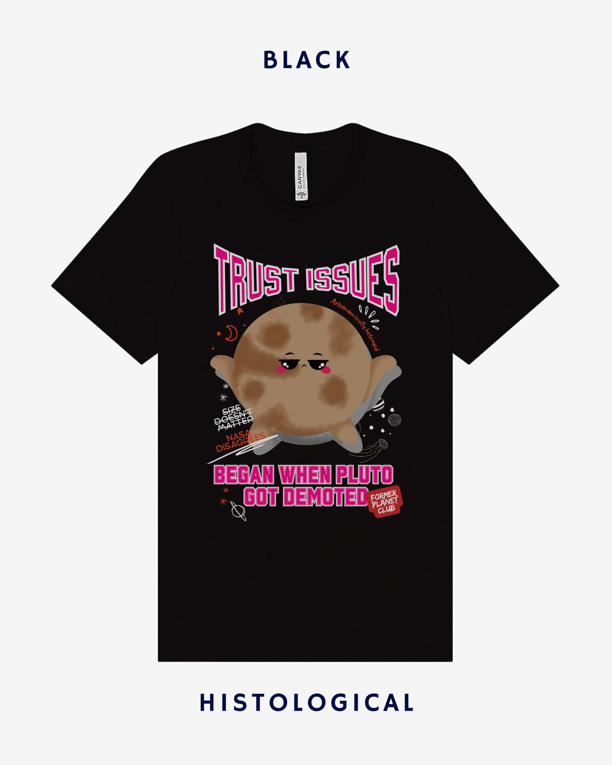 Trust Issues Began When Pluto Got Demoted T-shirt