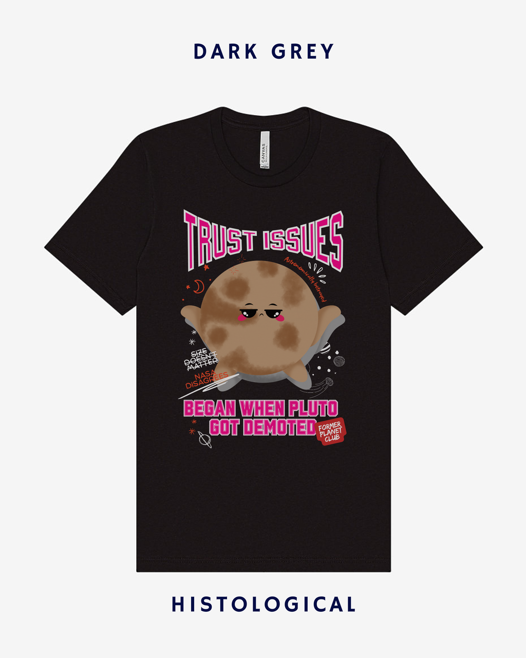 Trust Issues Began When Pluto Got Demoted T-shirt