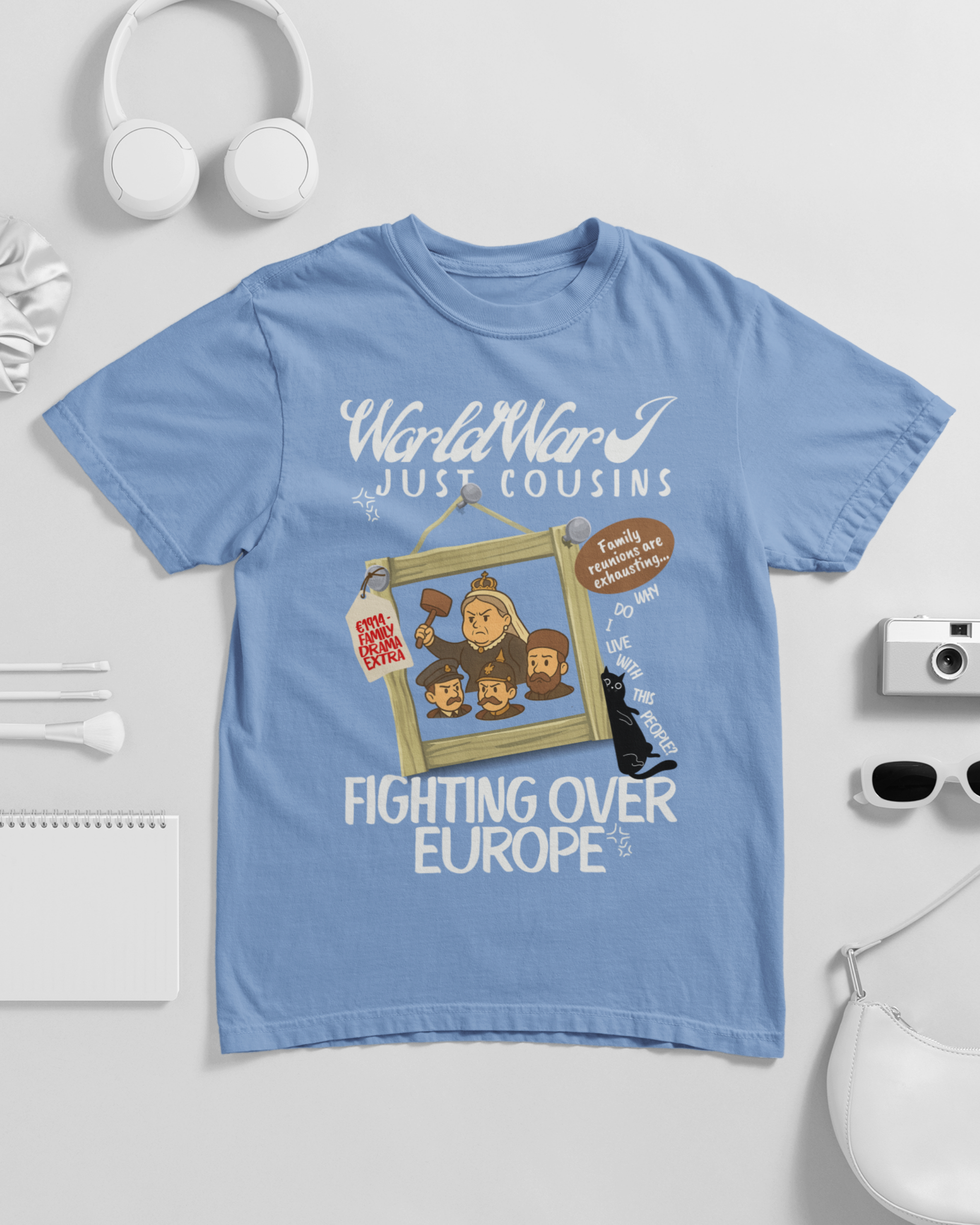 WWI Just Cousins Fighting Over Europe Unisex T-shirt