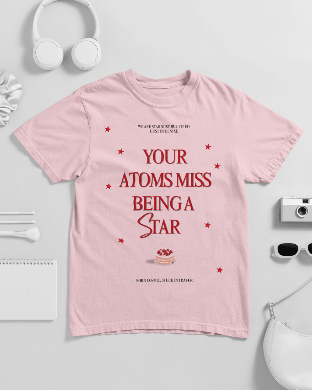 Your Atoms Miss Being A Star T-shirt